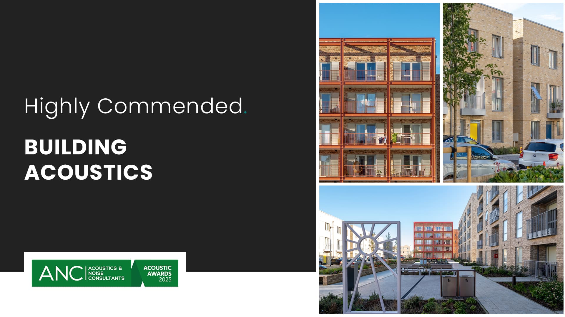 A digital graphic with "Highly Commended. Building Acoustics" text, ANC awards logo, and photos of modern residential buildings in sunlight.