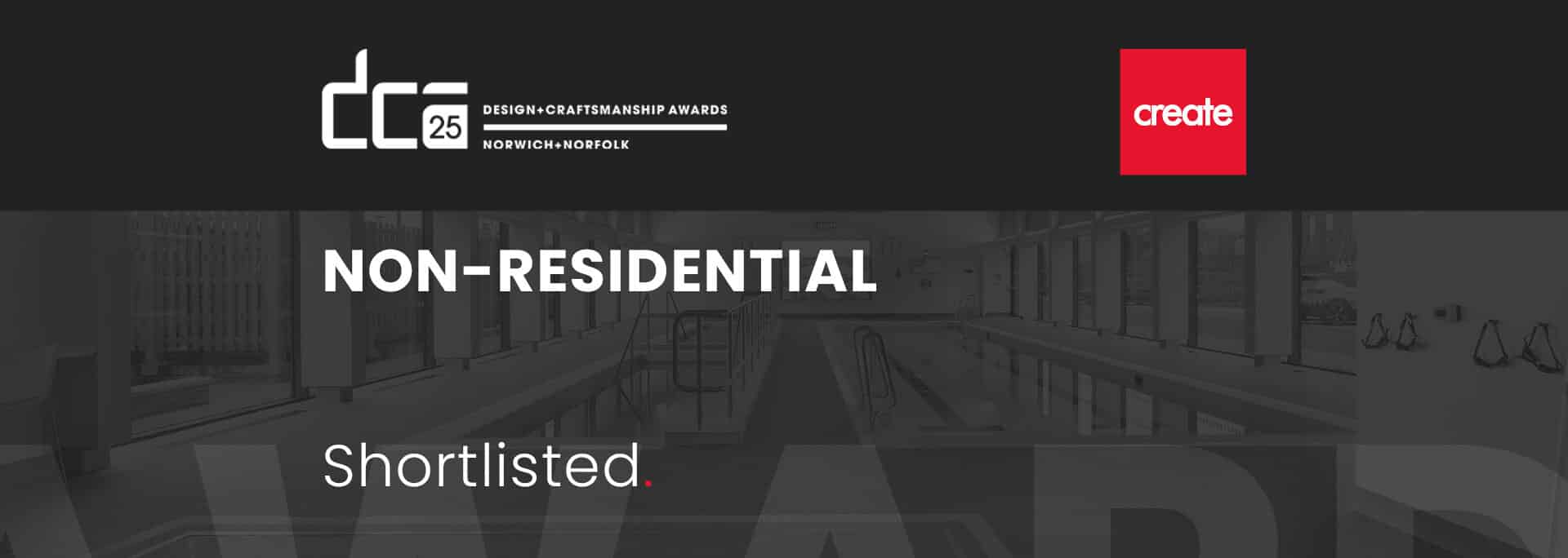 Design & Craftsmanship Awards Norwich-Norfolk non-residential category; "Shortlisted" displayed over an image of an indoor swimming pool.